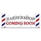 Signmission Barber Shop Coming Soon Banner Concession Stand Food Truck Single Sided B-120-30014 - alternate 1